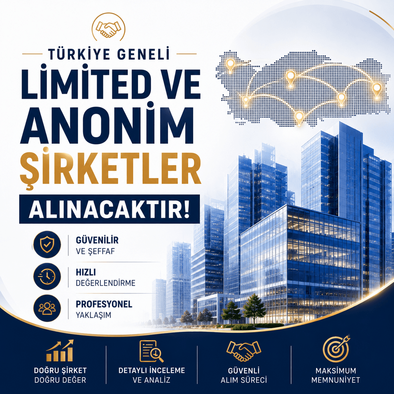TÜRKİYE GENELİ LİMİTED VE ANONİM ŞİRKETLER ALINACAKTIR!